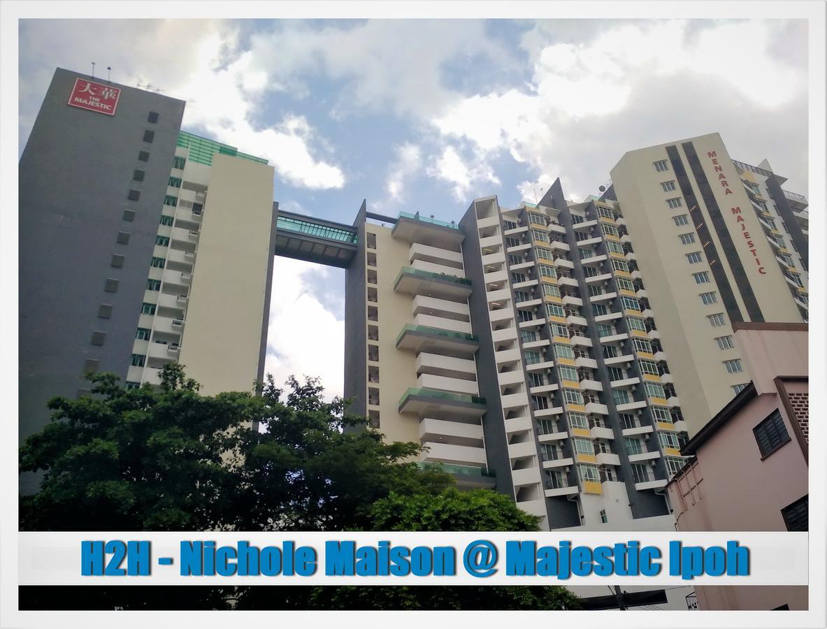 H2H - Nichole Maison - Majestic Ipoh Luaran gambar